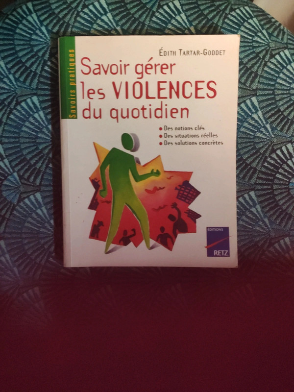 Savoir gèrer les violences du quotidien