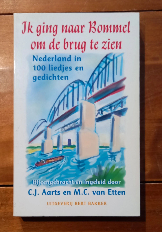 Ik ging naar Bommel om de brug te zien