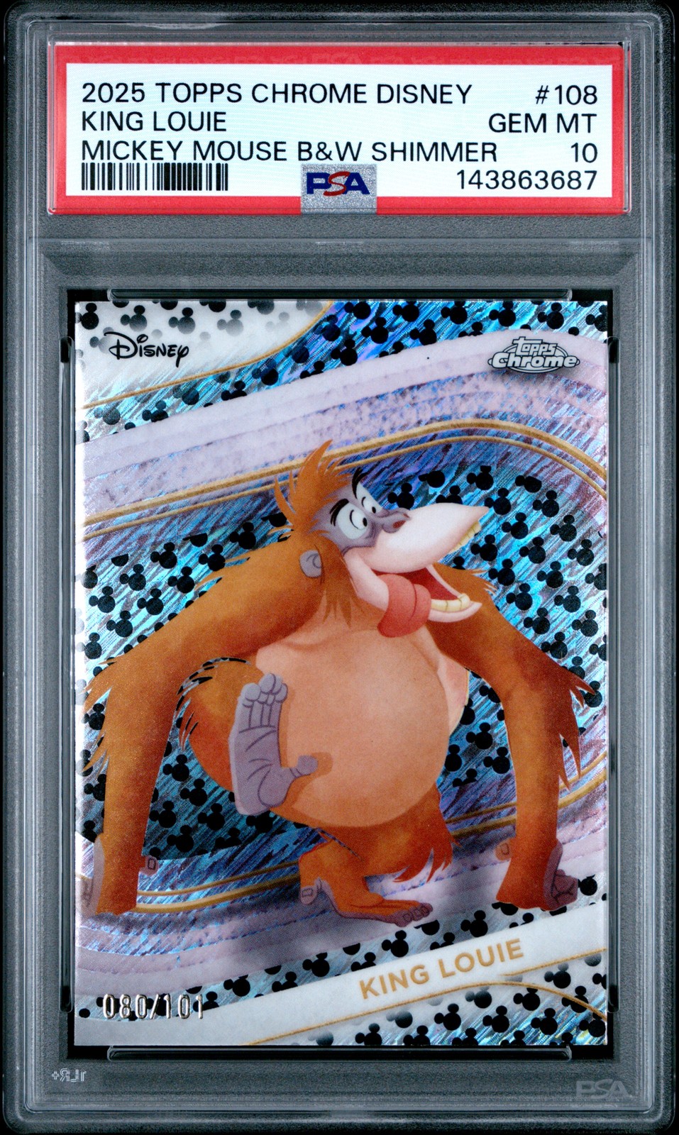 2025 TOPPS CHROME DISNEY #108 KING LOUIE 80/101 PSA 10