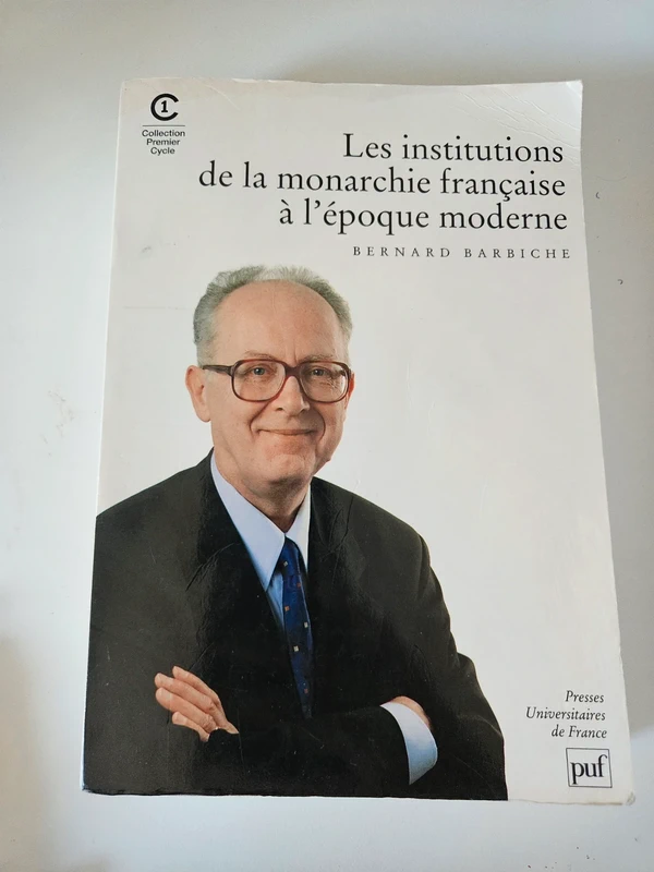 Les institutions de la monarchie française à l’époque moderne