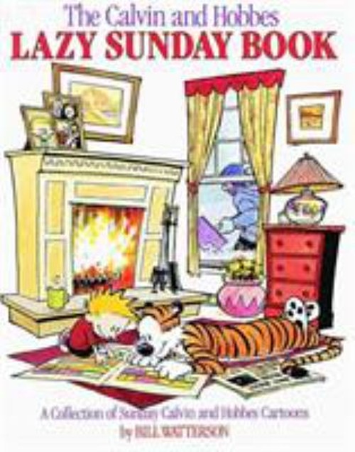 The Calvin and Hobbes Lazy Sunday Book : A Collection of Sunday C
