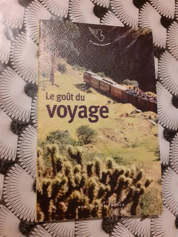 "Le goût du voyage " Anne Marie Cousin
