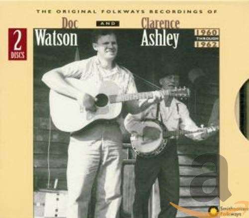 DOC / ASHLEY WATSON - Clarence Ashley And Doc Watson: The Original Folkways - CD