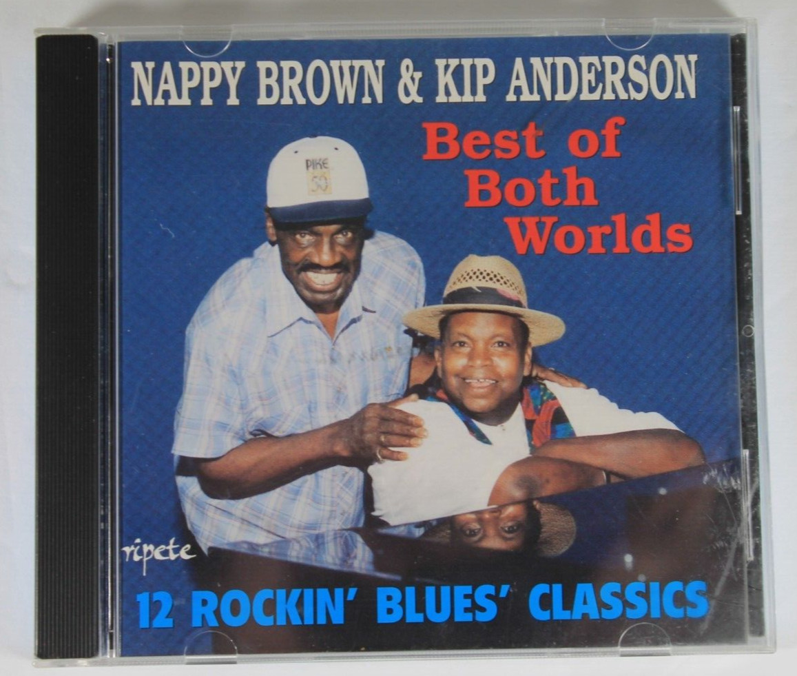 Nappy Brown & Kip Anderson - Best Of Both Worlds - Blues CD
