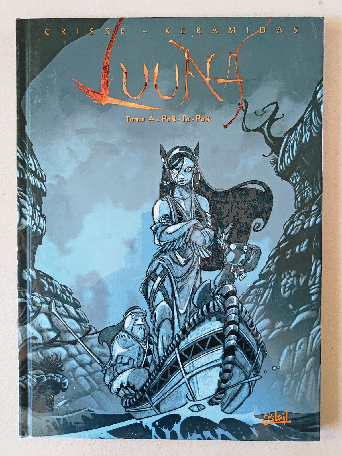 KERAMIDAS & CRISSE - Tirage de Luxe LUUNA T.4 : POK-TA-POK - Soleil 2005