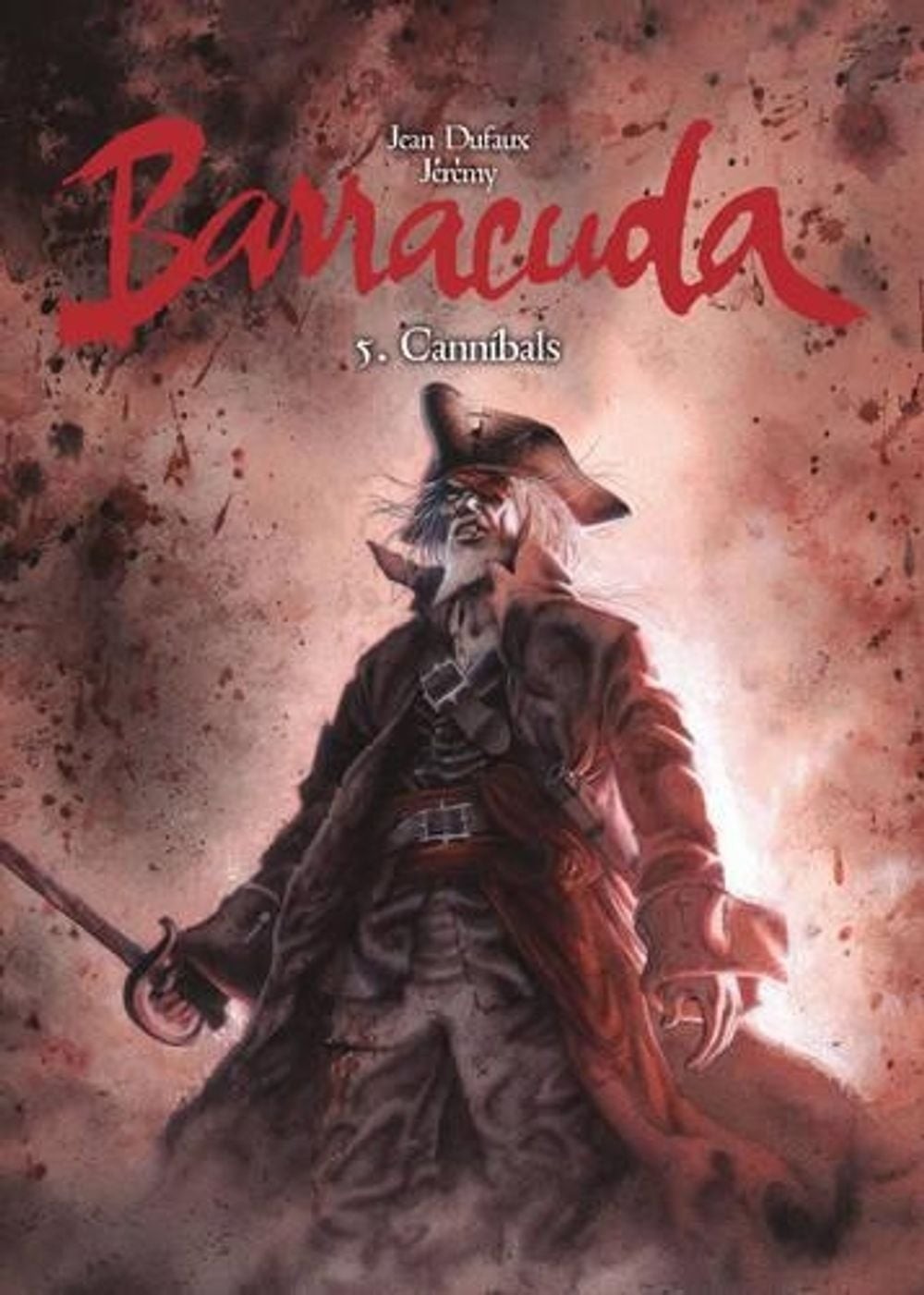 Barracuda 5 - Cannibali di J?R?My & Dufaux (inglese) libro tascabile
