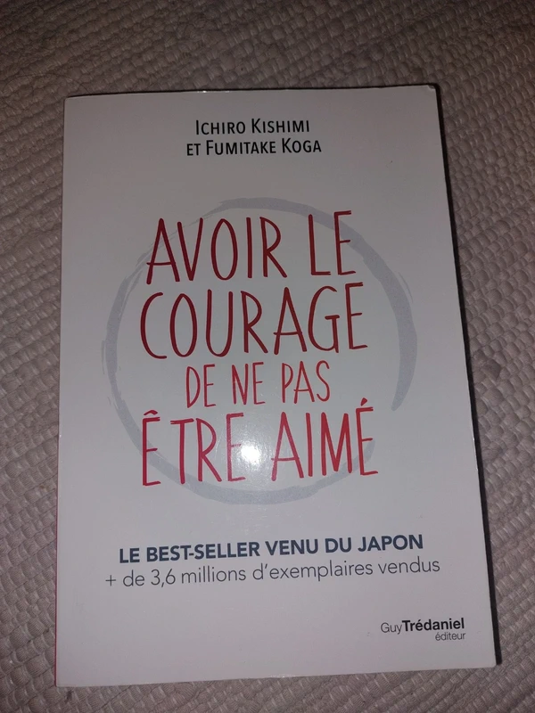 Livre Avoir le courage de ne pas être aimé