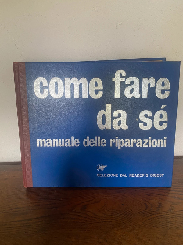 Come fare da sé- manuale delle riparazioni.