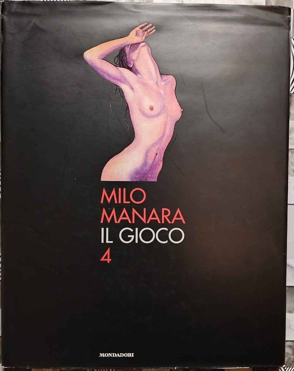 Milo Manara - Il Gioco 4 - Prima Edizione 2001 Mondadori - Erotico Cult - Raro