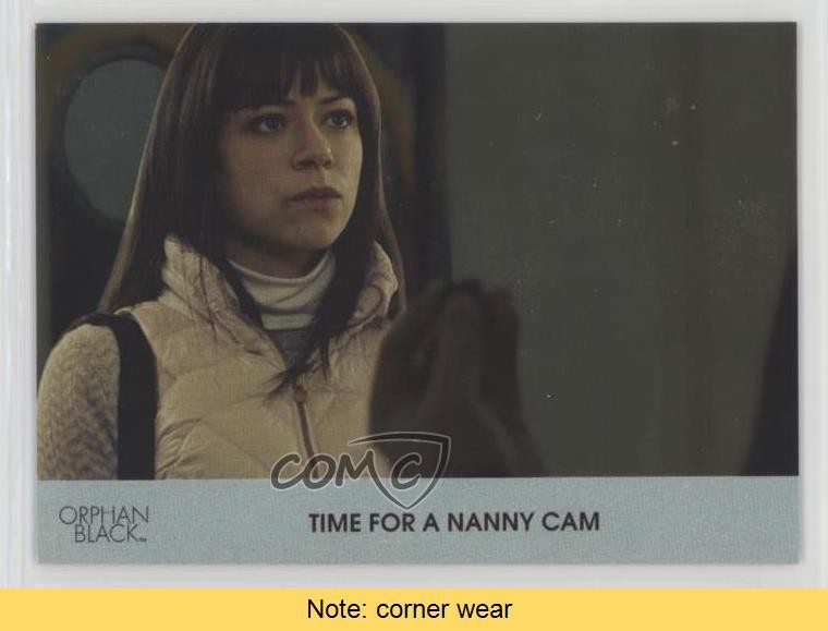 2016 Orphan Black Season 1 Silver Foil Board Time For a Nanny Cam #40 READ 4r3