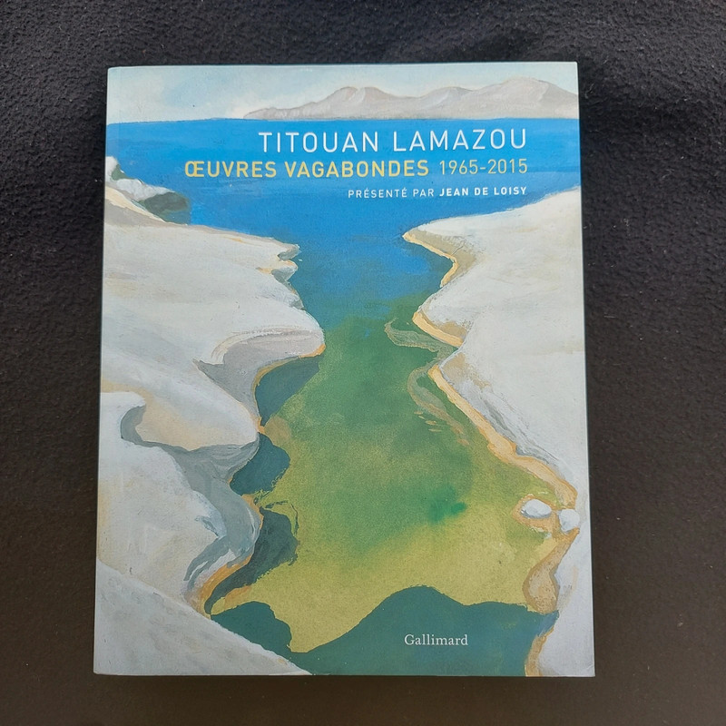 Titouan Lamazou – Œuvres Vagabondes 1965-2015 Gallimard – Beau livre art & carnets de voyage