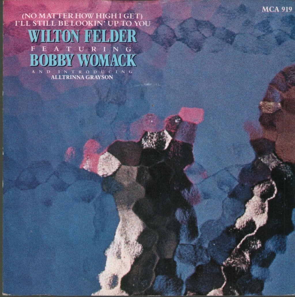 Wilton Felder Featuring Bobby Womack Ti Guarderò Sempre 7" Vinile UK