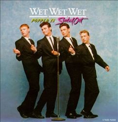 Wet Wet Wet - Popped in Souled Out [1St Press] [1988]