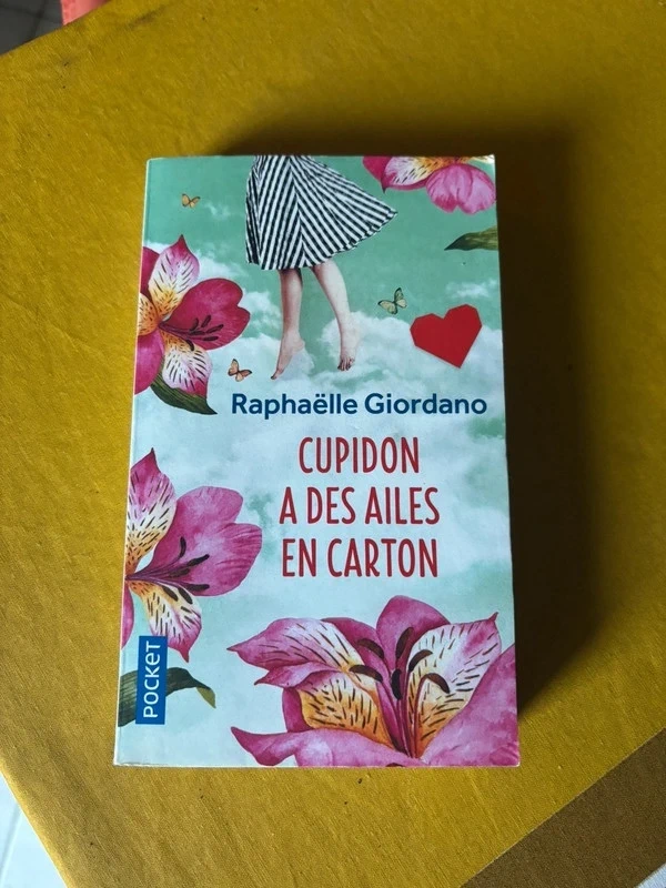 Cupidon a des ailes en carton, Raphaëlle Giordiano