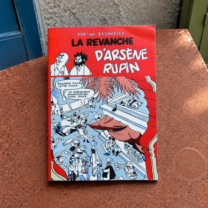 La Revanche D'Arsène Rupin (Une Aventure tif et tondu fac-similé)