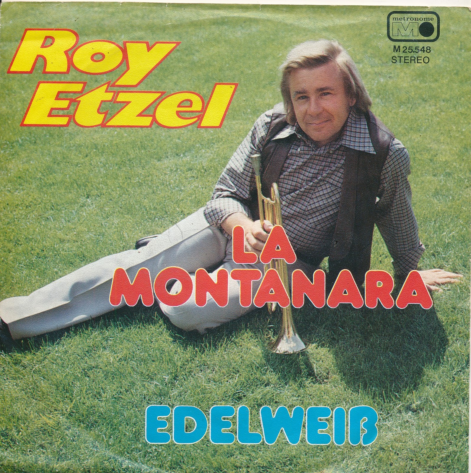 La Montanara / Edelweiß - Roy Etzel - Single 7" Vinyl 255/11