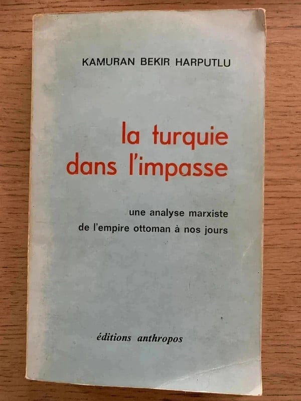 Livre La Turquie dans l’impasse Kamuran Bekir Harputlu Éditions Anthropos