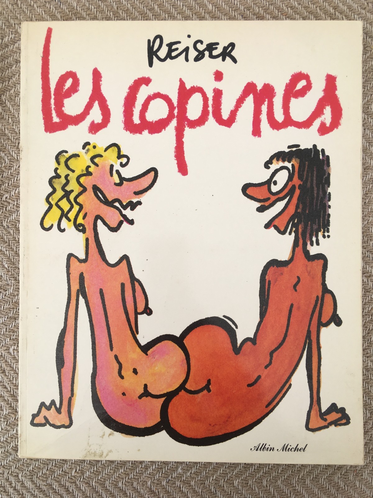 Y3 BD - LES COPINES - REISER - ÉDITION ORIGINALE EO ALBIN MICHEL - HUMOUR