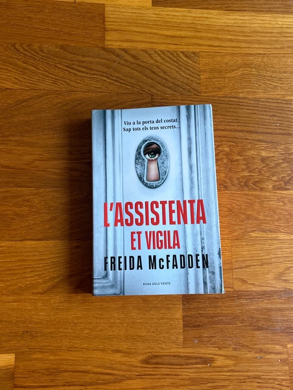 L’assistenta et vigila (L'assistenta 3) - Freida McFadden