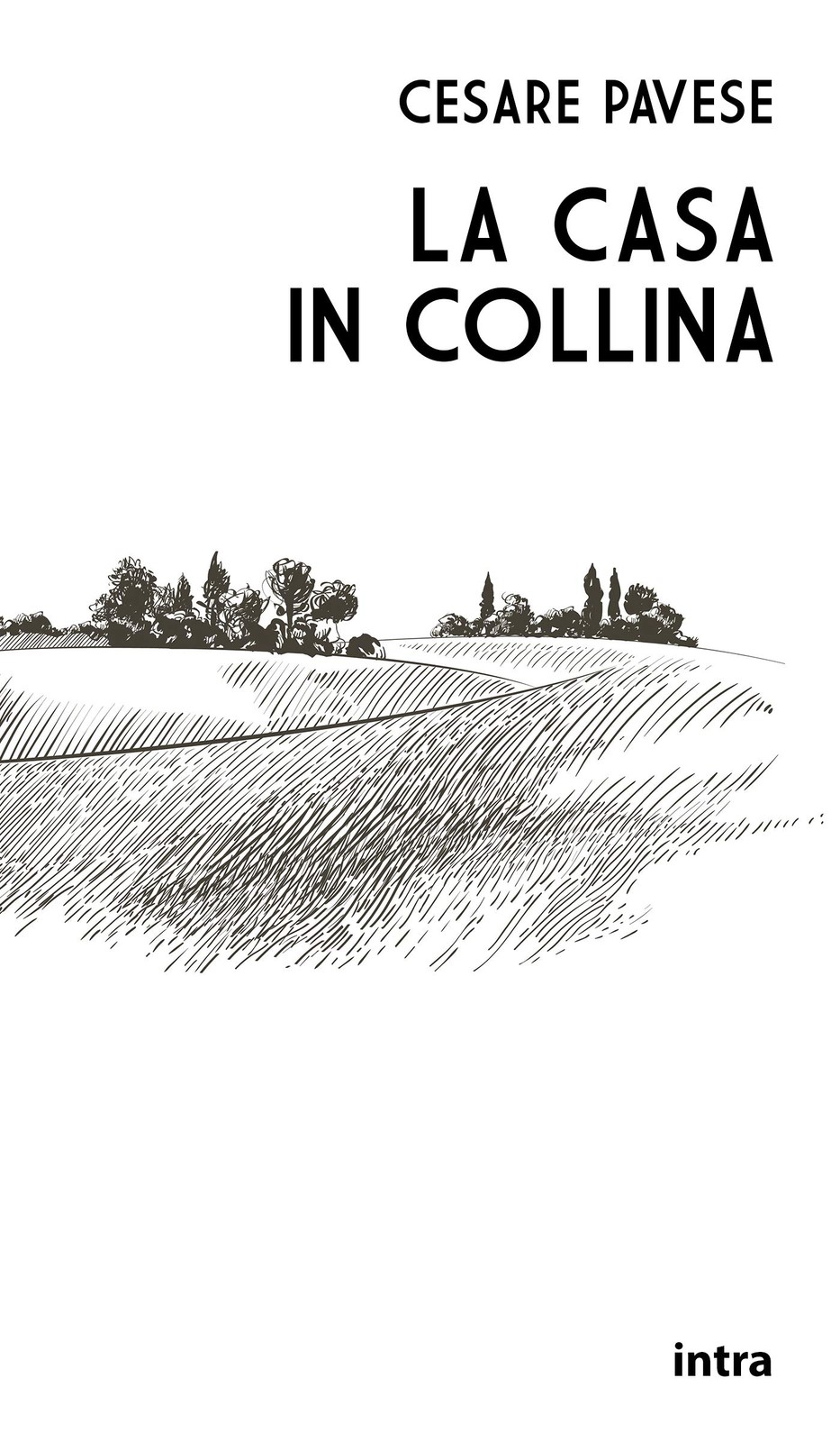 La casa in collina (Annotato) - Classici Letteratura narrativa