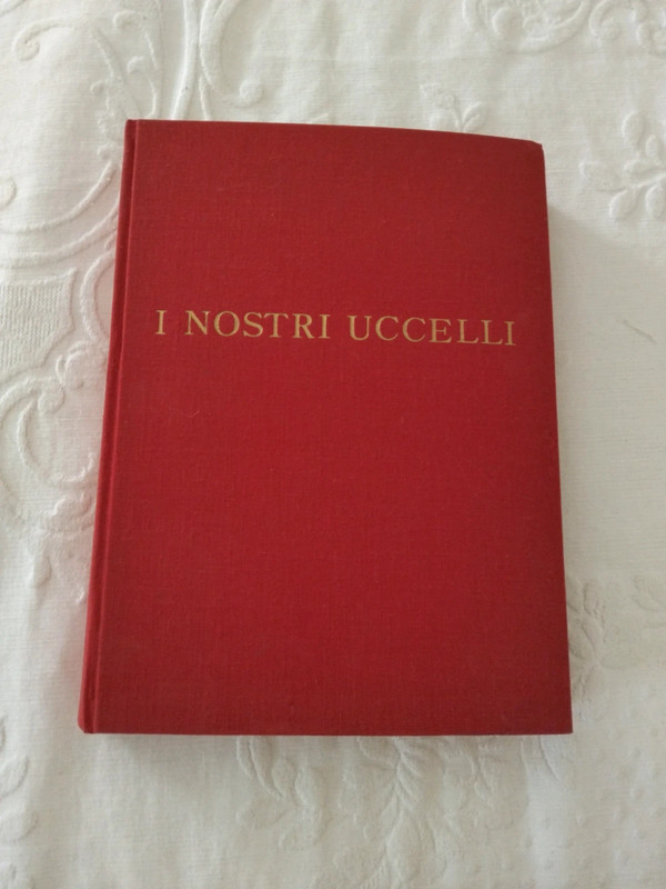 I Nostri Uccelli - libro storico del 1951