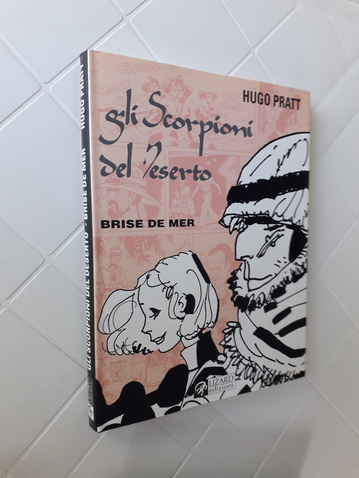 Hugo Pratt GLI SCORPIONI DEL DESERTO Brise De Mer Lizard