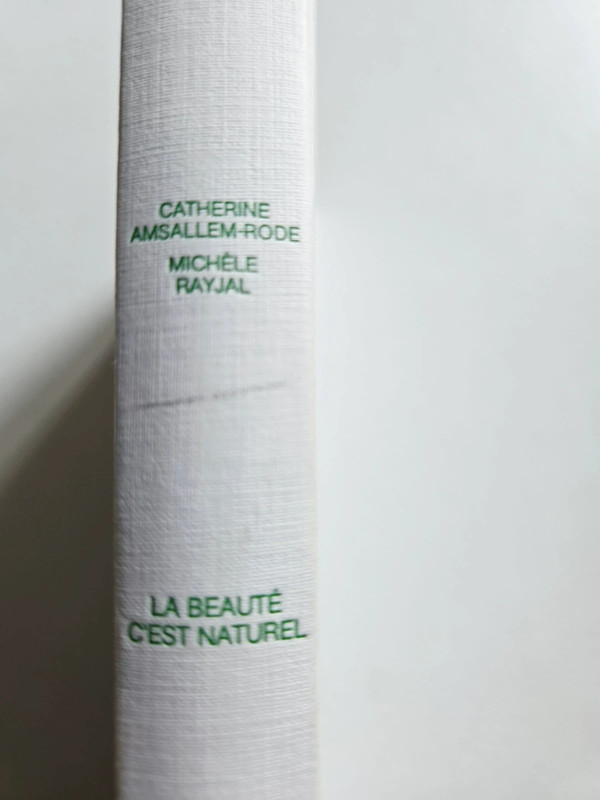 La beauté c'est naturel ; Amsallem-Rode; Rayjal