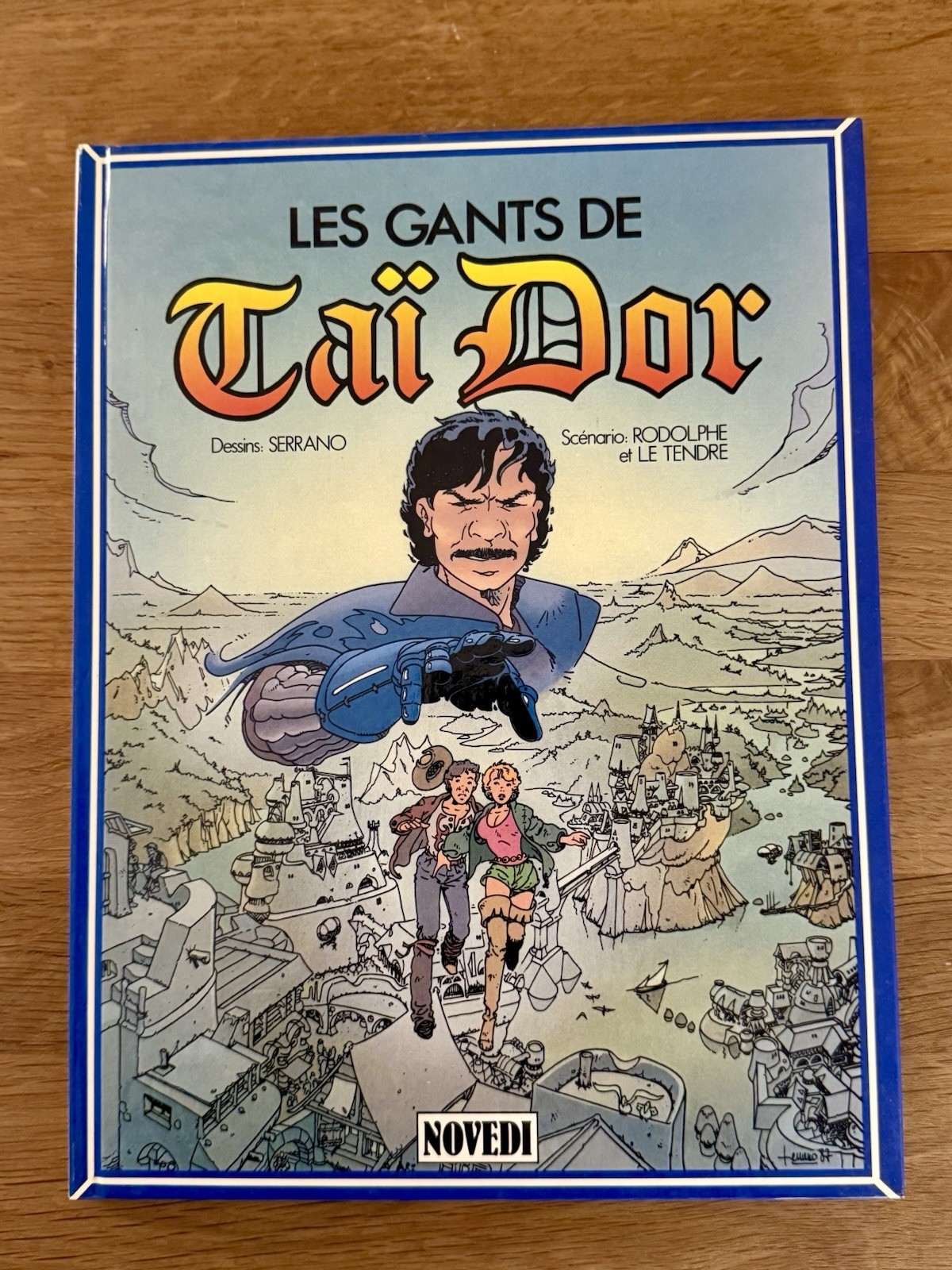 Les Gants De Taï Dor édition Originale Letendre Rodolphe Serrano NOVEDI BD