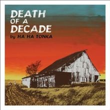 Death of a Decade von Ha Ha Tonka | CD | Zustand sehr gut