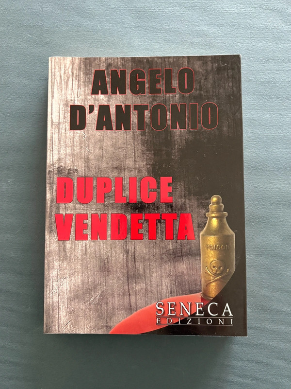 Angelo D'Antonio, "Duplice vendetta" | Seneca Edizioni