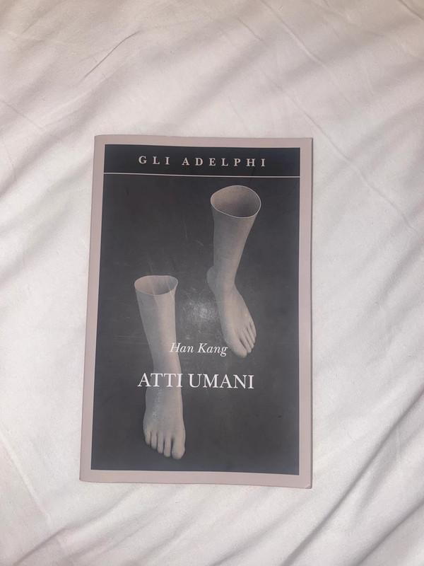 Adelphi Atti Umani - han kang