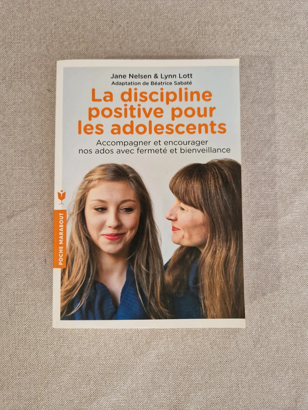 La discipline positive pour les adolescents, de jane nelson et lynn lott