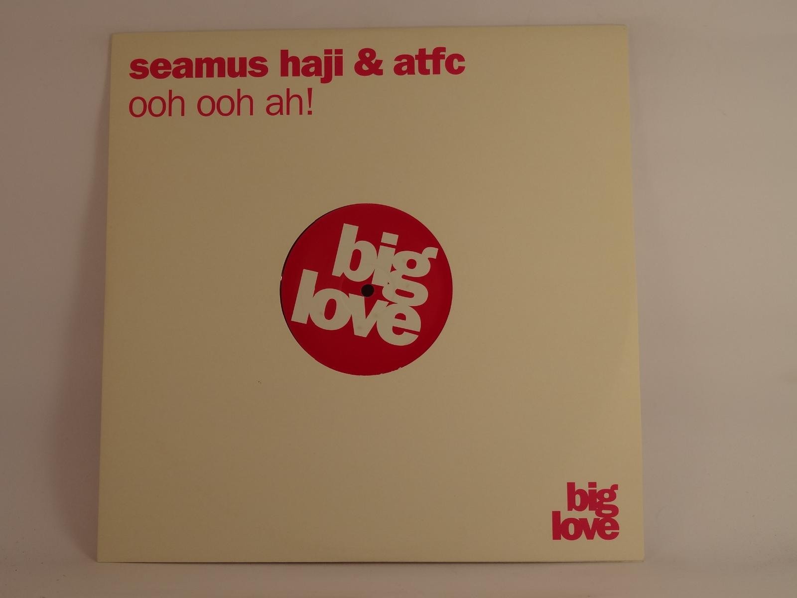 SEAMUS HAJI & ATFC OOH OHH AH! (UK) (B) Low prices high quality 