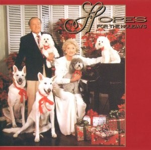 BOB HOPE & DOLORES - Hopes For The Holidays - CD - **BRAND NEW/STILL SEALED**