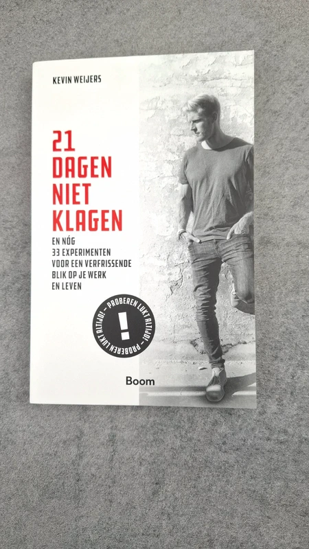 21 dagen niet klagen | Kevin Weijers | Persoonlijke ontwikkeling