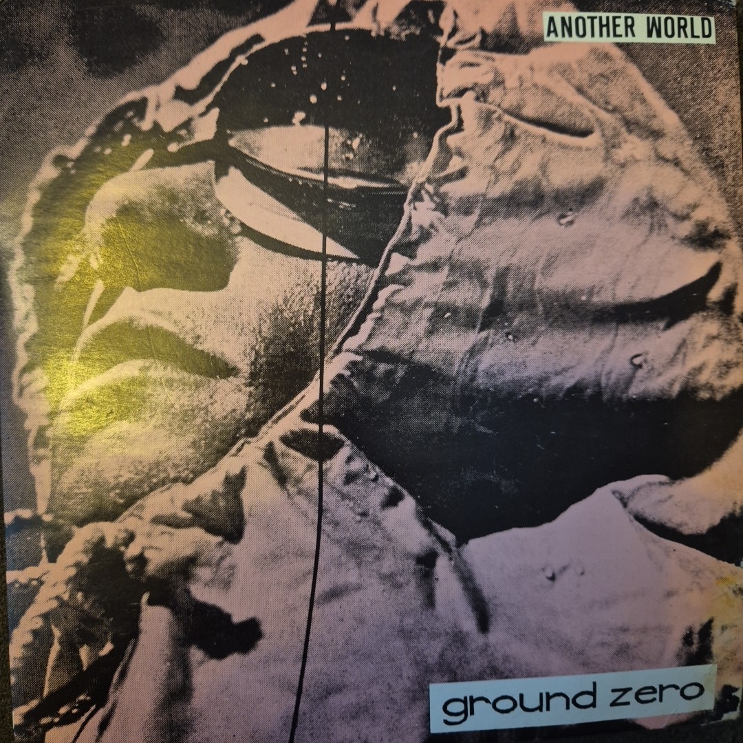 Ground Zero - 7” Vinyl Single - Another World - VG+/VG - Free UK Postage 