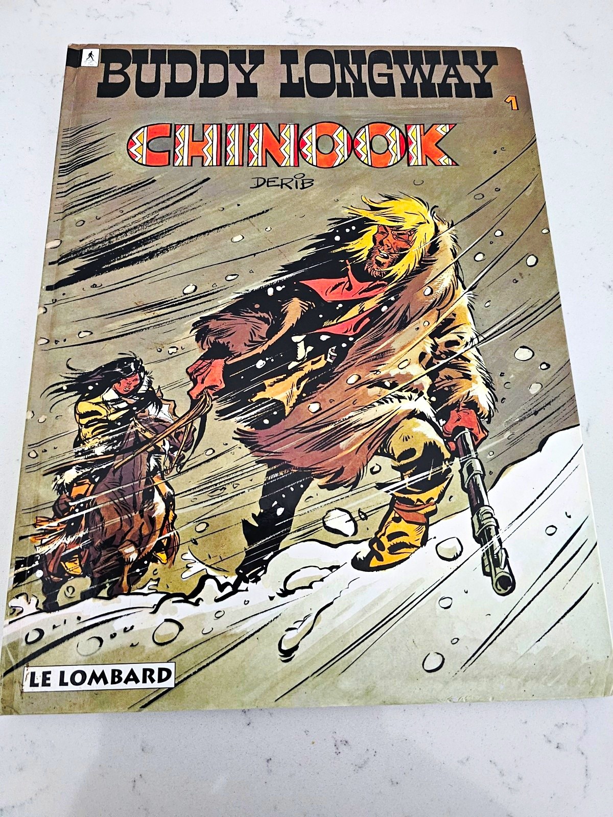 Album a colori Buddy Longway Chinook #1 Derib Le Lombard francese 1994