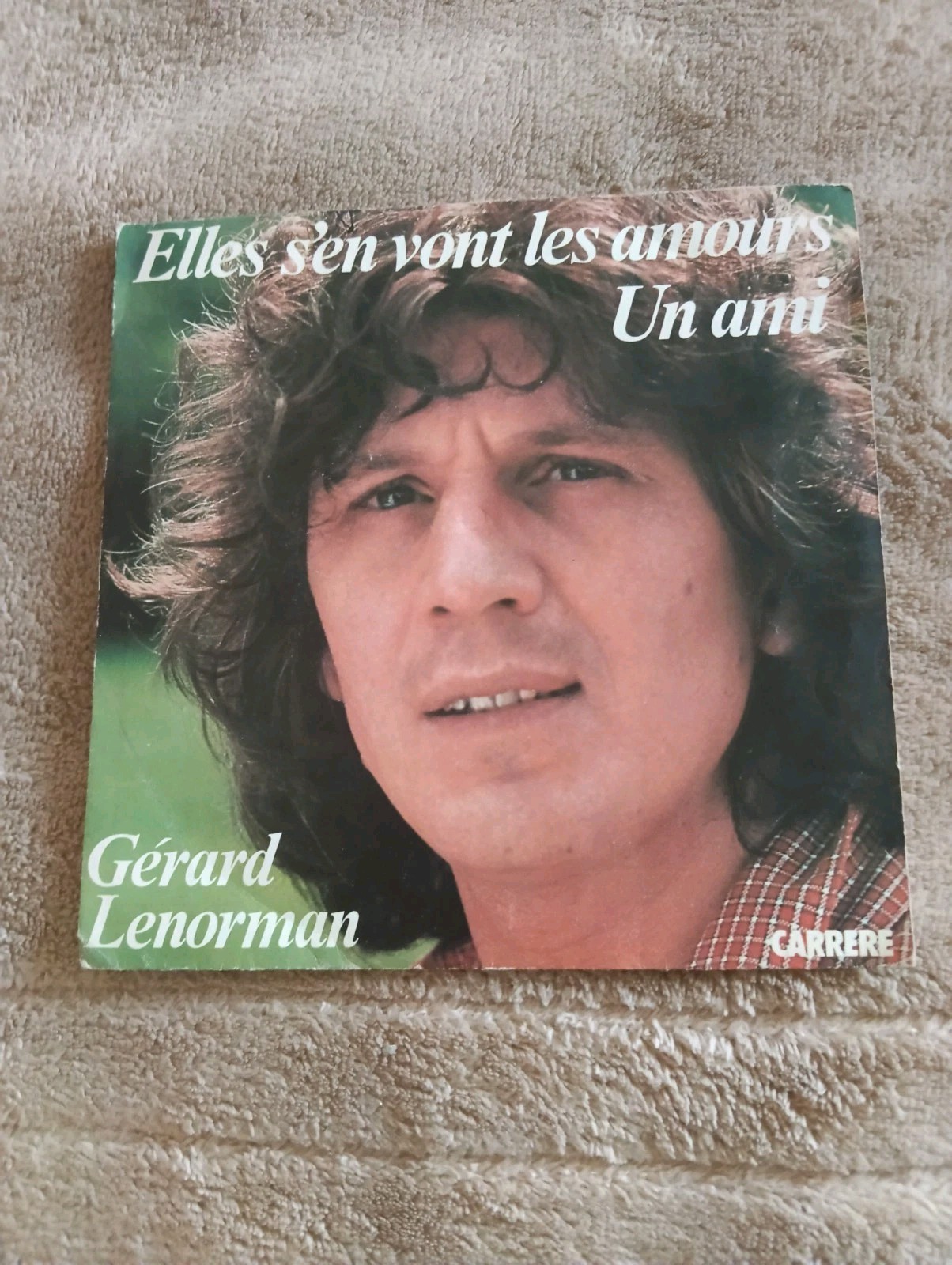 Gérard Lenorman Elles s'en vont les amours / Un ami Single vinyle 17 cm 45 tours