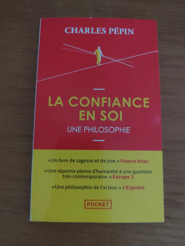 La confiance en soi, une philosophie - Charles Pépin (Pocket) neuf