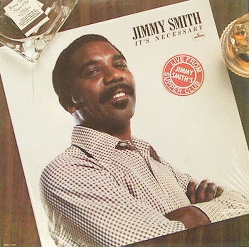 Jimmy Smith - It's Necessary [1977]