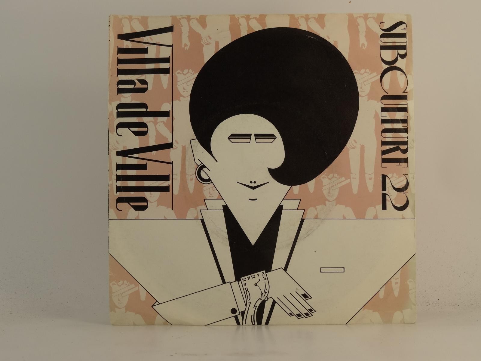 VILLA DE VILLE SUBCULTURE 22 (78) 2 Track 7" Single including Picture Sleeve RCA