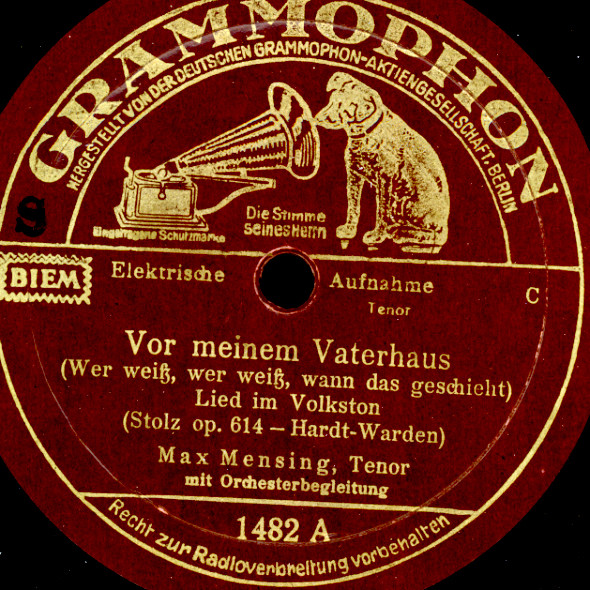 MAX MENSING Vor meinem Vaterhaus / ...gold'ne Zeit  78rpm  Schellackplatte S323