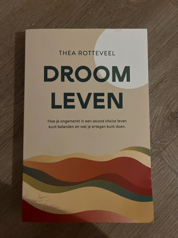 Droom leven - Thea Rotteveel