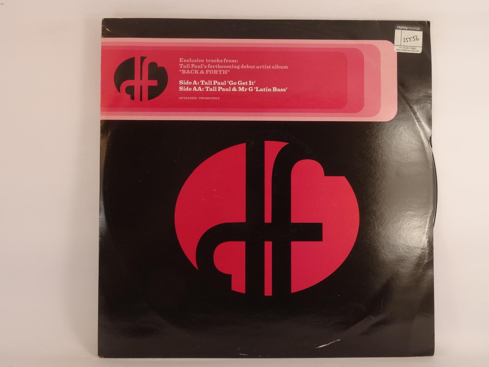 TALL PAUL GO GET IT (269) 3 Track Promo 12" Single plus Company Sleeve DUTY FREE