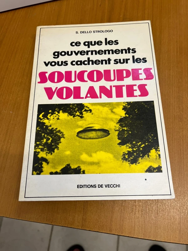 Livre ce que les gouvernements vous cachent sur les soucoupes volantes