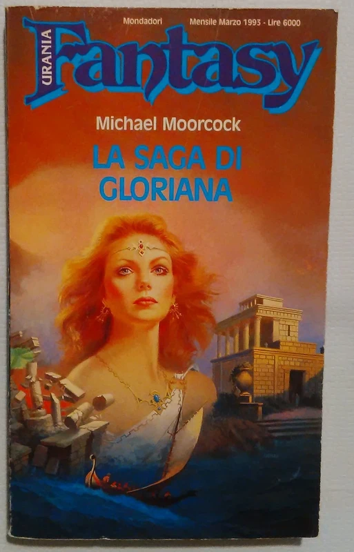 La saga di Gloriana - Michael Moorcock - Urania Fantasy 58 - 1993