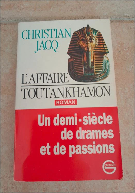 L'affaire Toutankhamon. Un Demi-siecle De Drames Et De Passions
