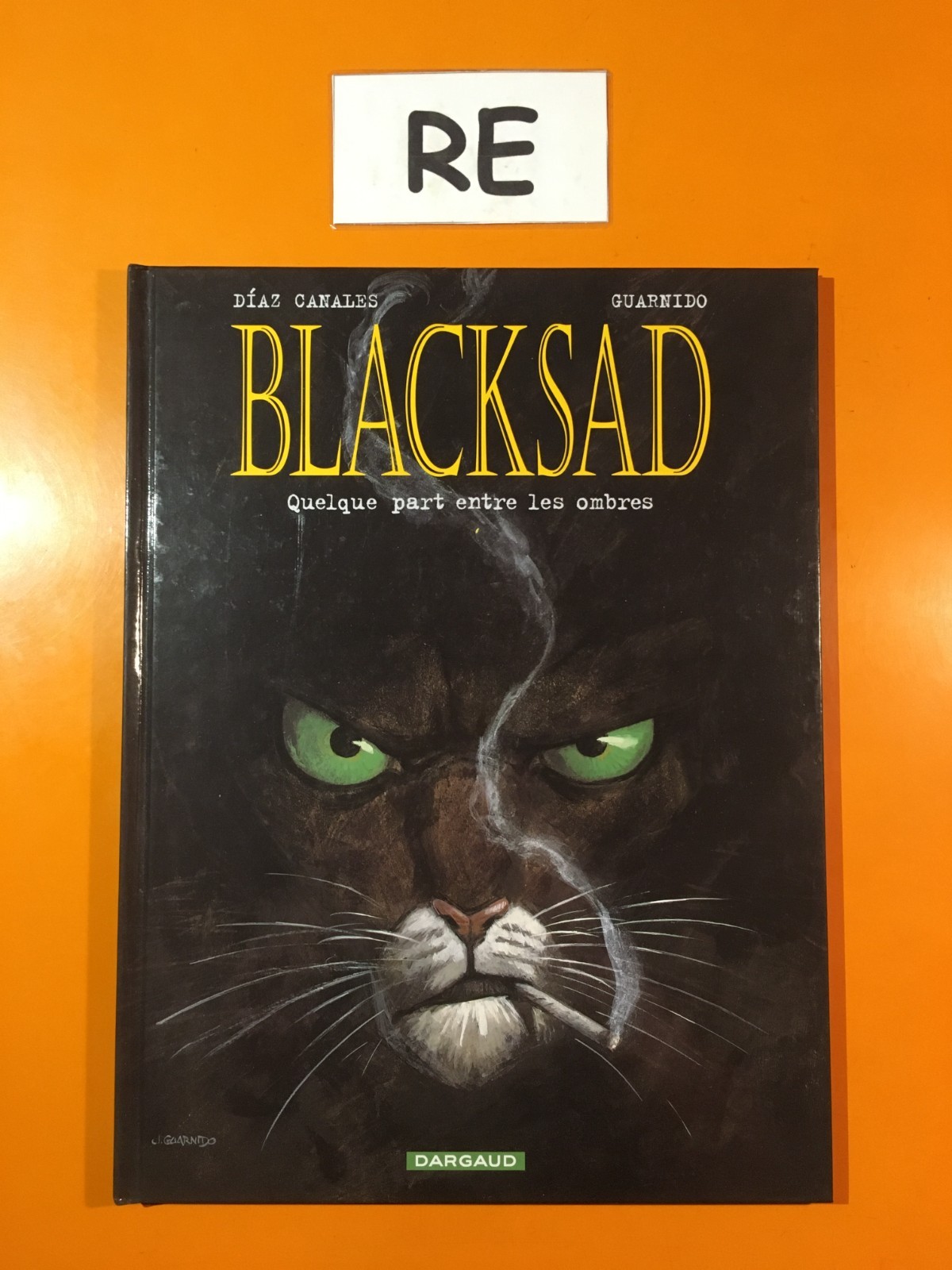 GUARNIDO/CANALES : BLACKSAD T1 : QUELQUE PART ENTRE LES OMBRES!
