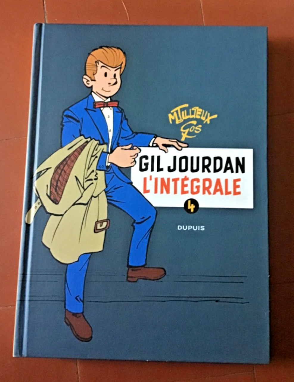 TILLIEUX. Intégrale GIL JOURDAN tome 4. Éditions Dupuis  2010. État neuf.