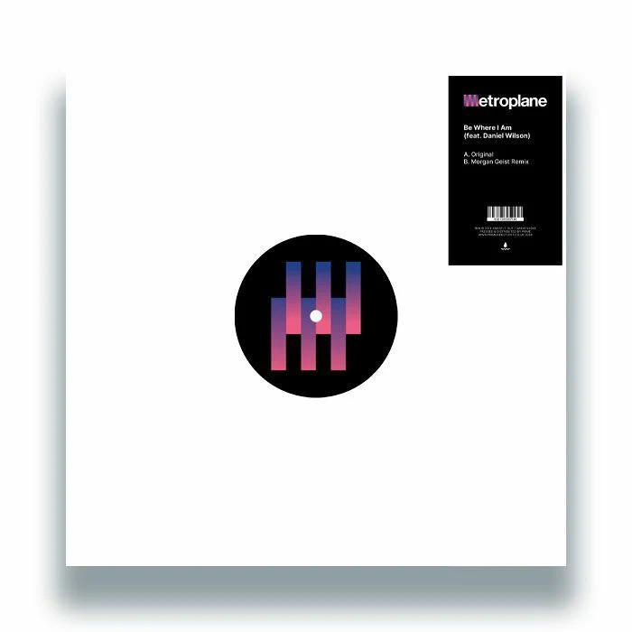 Metroplane feat Daniel Wilson - Be Where I Am (12")